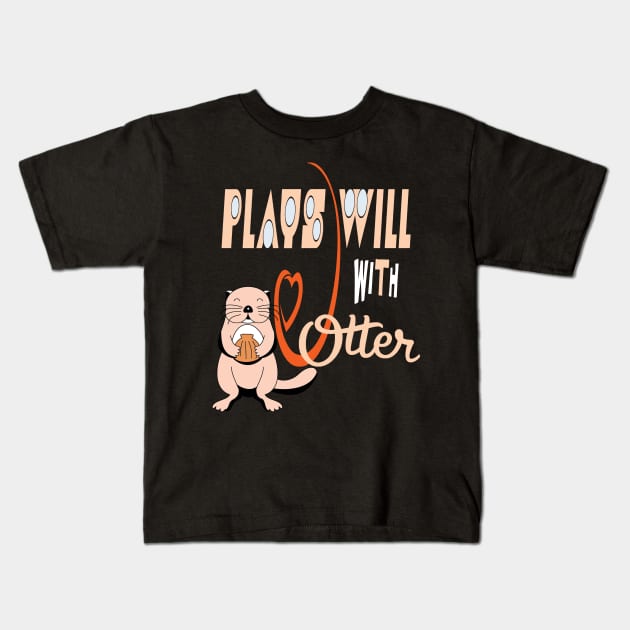Otter gifts for otter lovers ,her Otter half Kids T-Shirt by Darwish